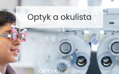 Okulista a optometrysta: poznaj najważniejsze różnice